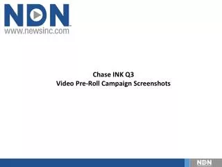 Chase INK Q3 Video Pre-Roll Campaign Screenshots