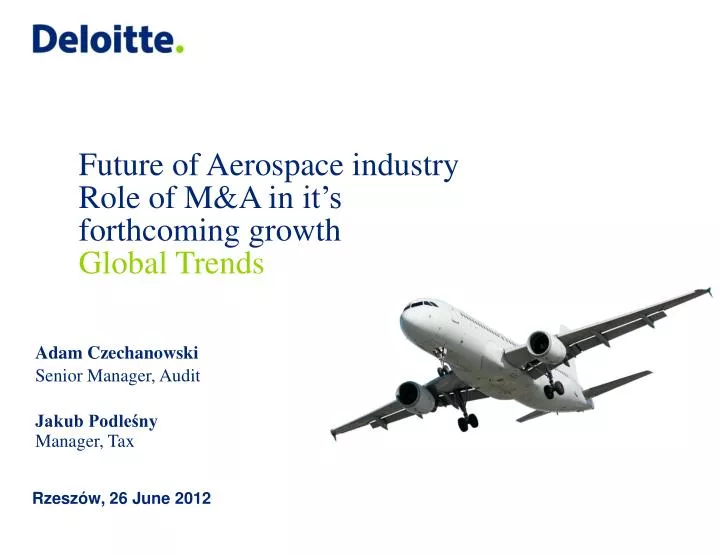 future of a erospace industry role of m a in it s forthcoming growth global trends