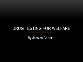 Drug Testing for Welfare