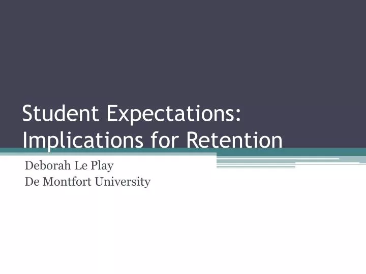 student expectations implications for retention