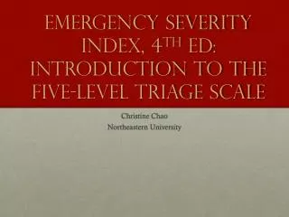 Emergency Severity Index, 4 th ed : Introduction to the five-level Triage Scale