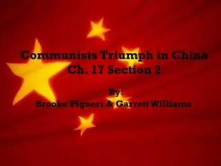 Communists Triumph in China Ch. 17 Section 2