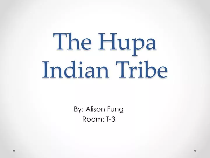 the hupa indian tribe
