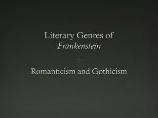 Literary Genres of Frankenstein