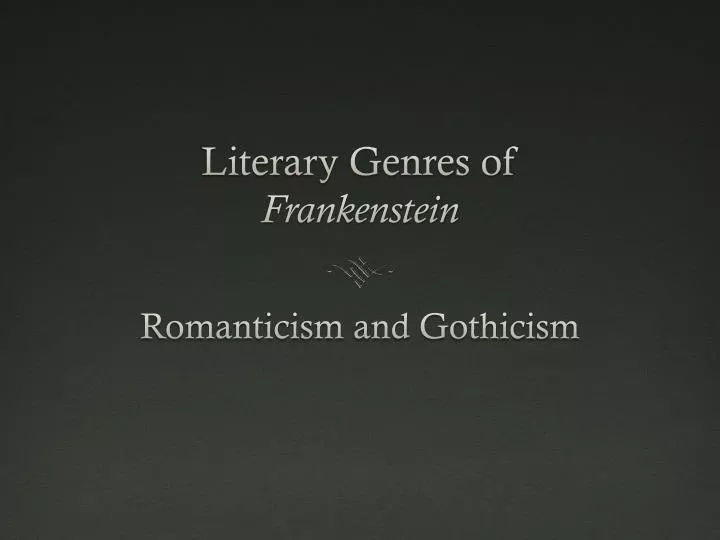 literary genres of frankenstein