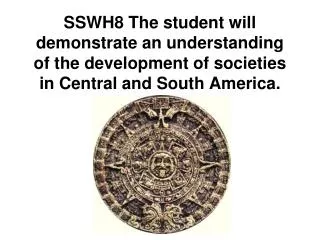 a. Explain the rise and fall of the Olmec, Mayan, Aztec, and Inca empires.