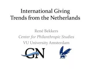 Internationa l Giving Trends from the Netherlands