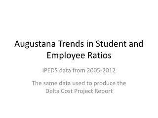 Augustana Trends in Student and Employee Ratios