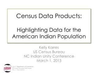 Census Data Products: Highlighting Data for the American Indian Population