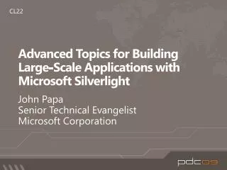 Advanced Topics for Building Large-Scale Applications with Microsoft Silverlight