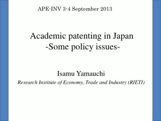 Academic patenting in Japan -Some policy issues-