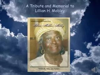 A Tribute and Memorial to Lillian H. Mobley
