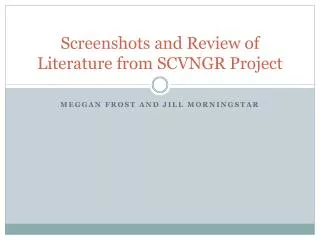 Screenshots and Review of Literature from SCVNGR Project