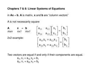 Chapters 7 &amp; 8: Linear Systems of Equations