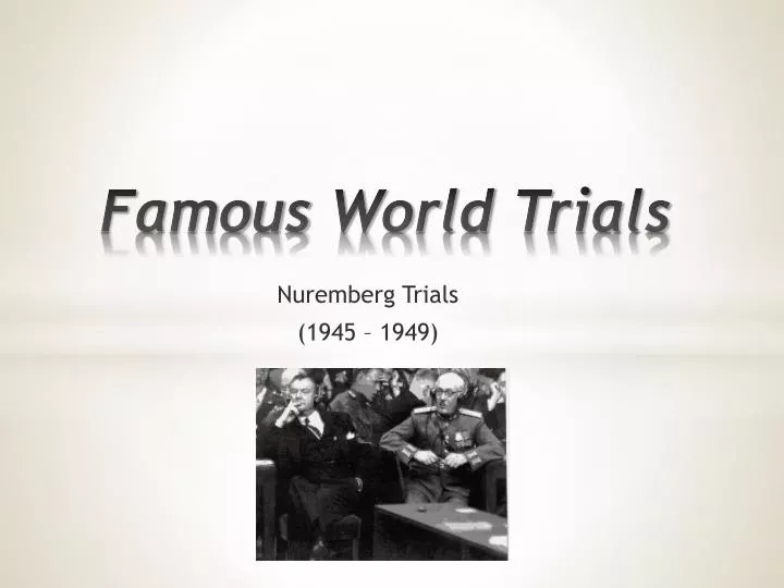 f amous world trials
