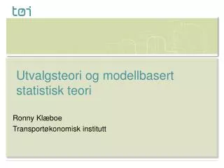 utvalgsteori og modellbasert statistisk teori