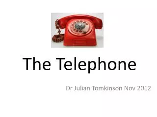 The Telephone