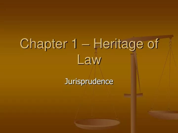 chapter 1 heritage of law
