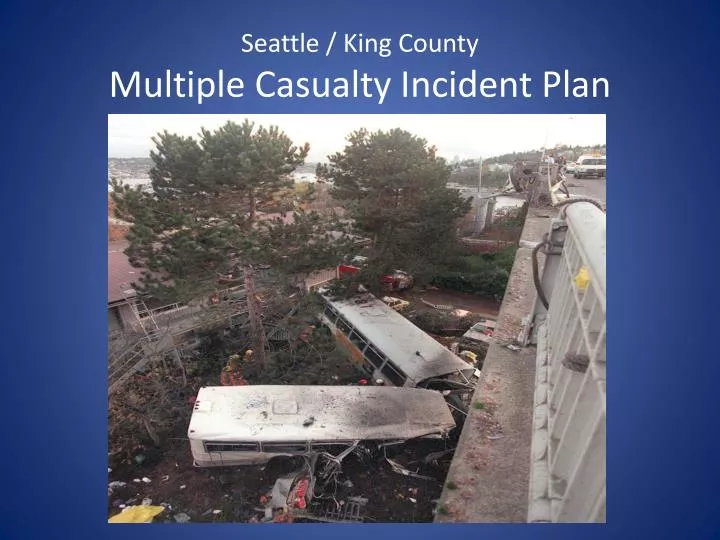 seattle king county multiple casualty incident plan
