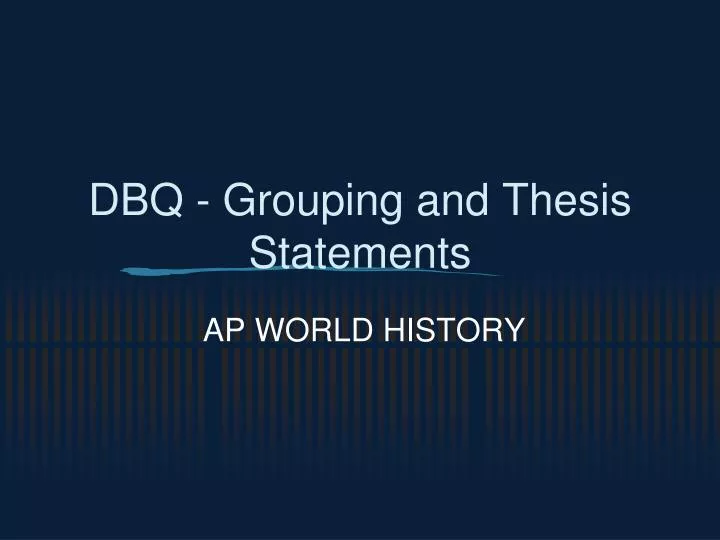 dbq grouping and thesis statements