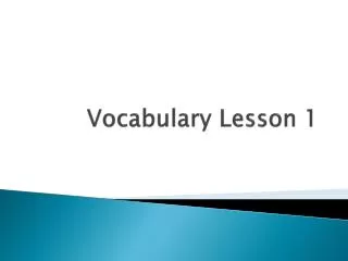 Vocabulary Lesson 1