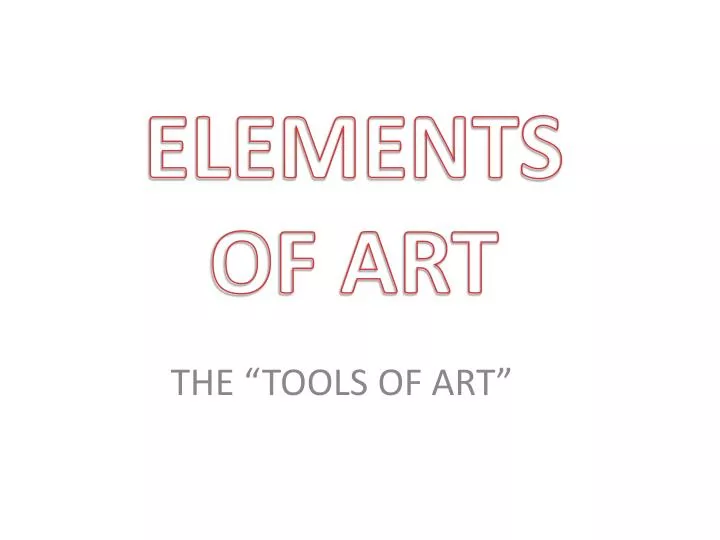 the tools of art