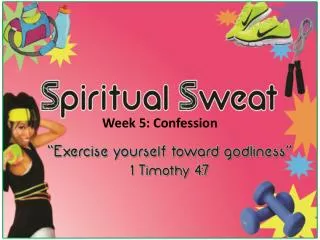 week 5 confession