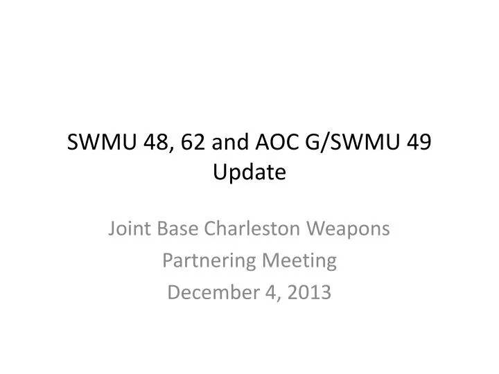 swmu 48 62 and aoc g swmu 49 update