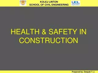HEALTH &amp; SAFETY IN CONSTRUCTION