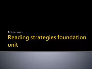 Reading strategies foundation unit