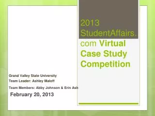 2013 StudentAffairs Virtual Case Study Competition
