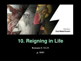 10. Reigning in Life