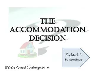 The Accommodation Decision
