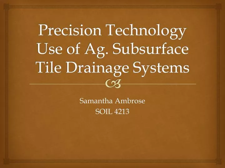 precision technology use of ag subsurface tile drainage systems