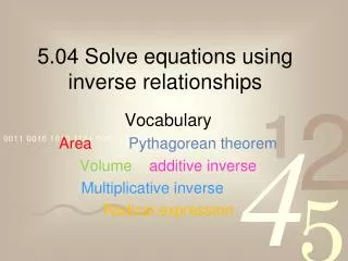 5.04 Solve equations using inverse relationships