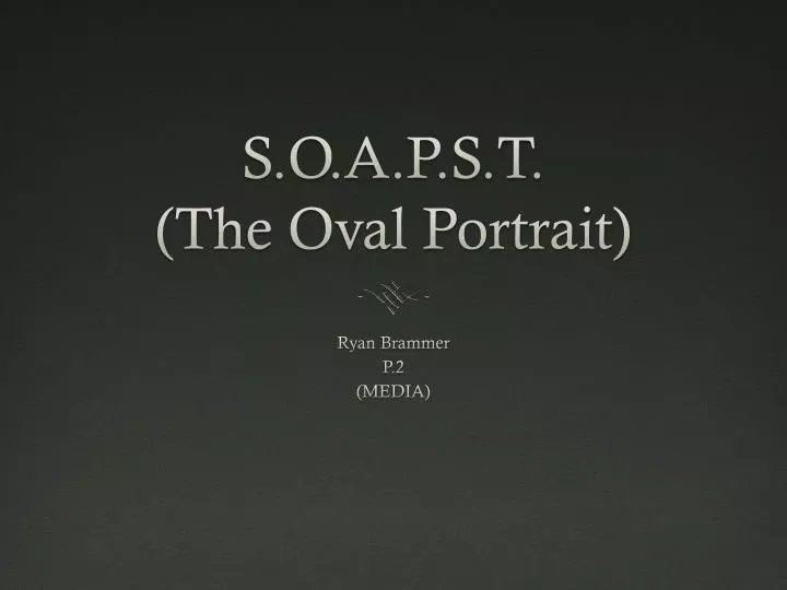 s o a p s t the oval portrait