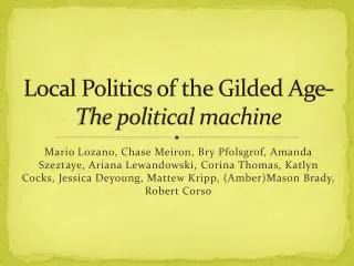 Local Politics of the Gilded Age- The political machine