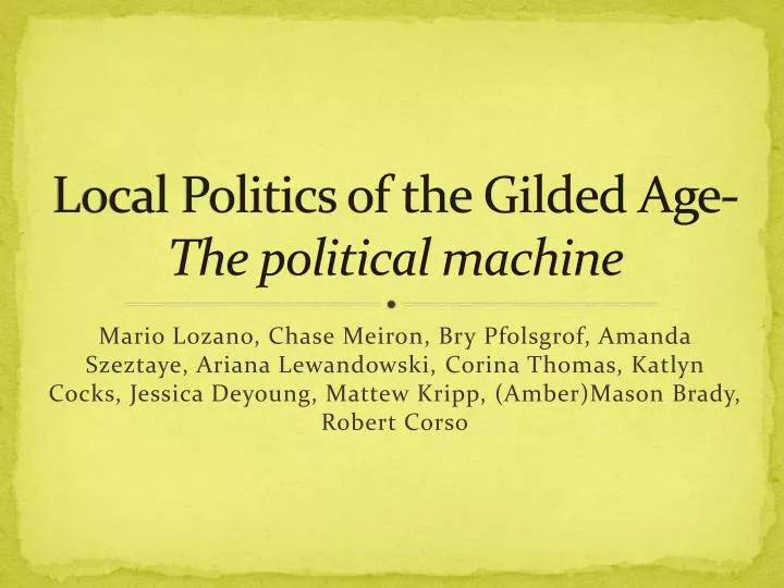 local politics of the gilded age the political machine