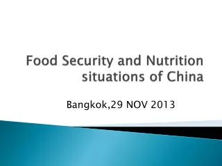 Food Security and Nutrition situations of China