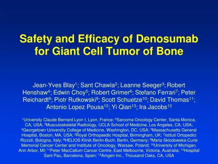 safety and efficacy of denosumab for giant cell tumor of bone