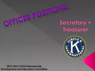 Secretary + Treasurer