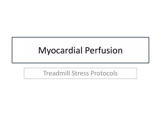 Myocardial Perfusion