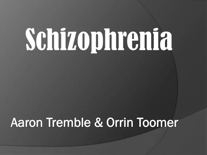 schizophrenia