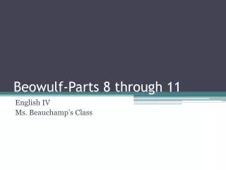 Beowulf-Parts 8 through 11