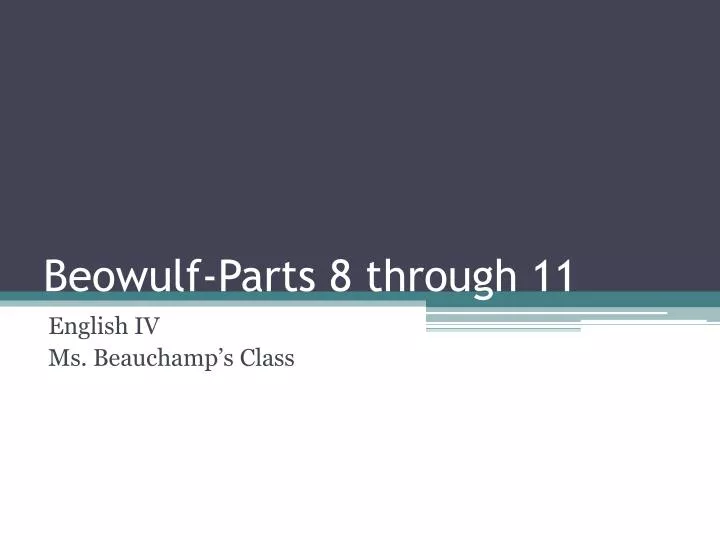 beowulf parts 8 through 11