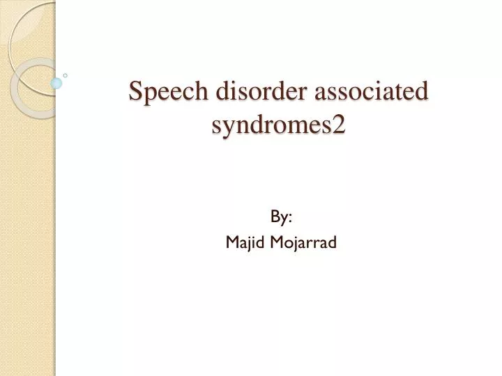 speech disorder associated syndromes2