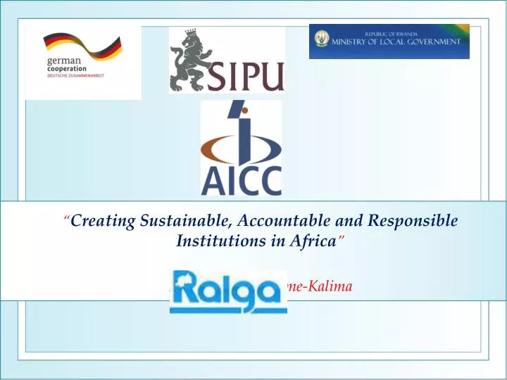 creating sustainable accountable and responsible institutions in africa by daisy kambalame kalima