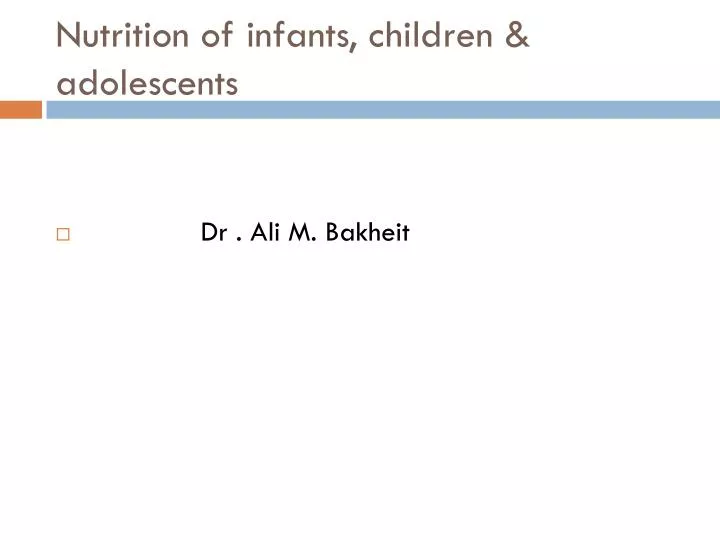 nutrition of infants children adolescents