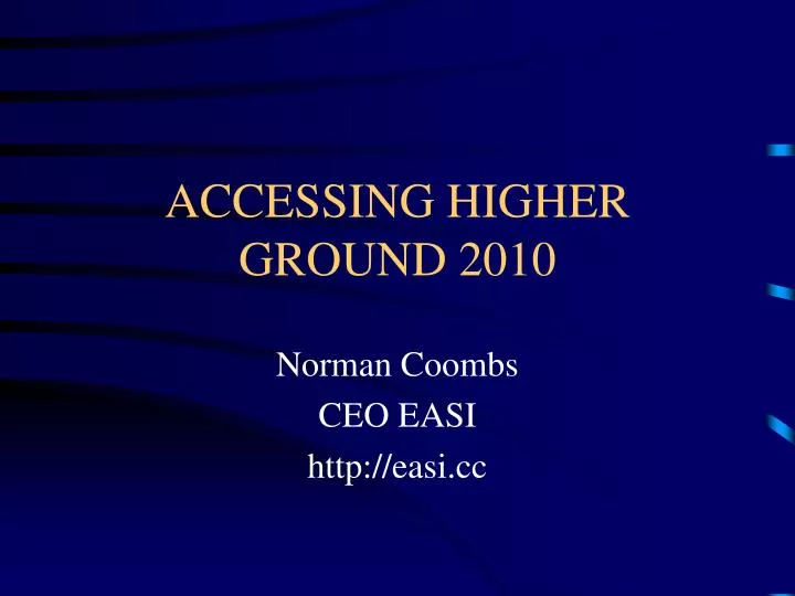 accessing higher ground 2010