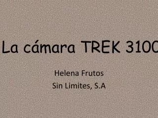 la c mara trek 3100